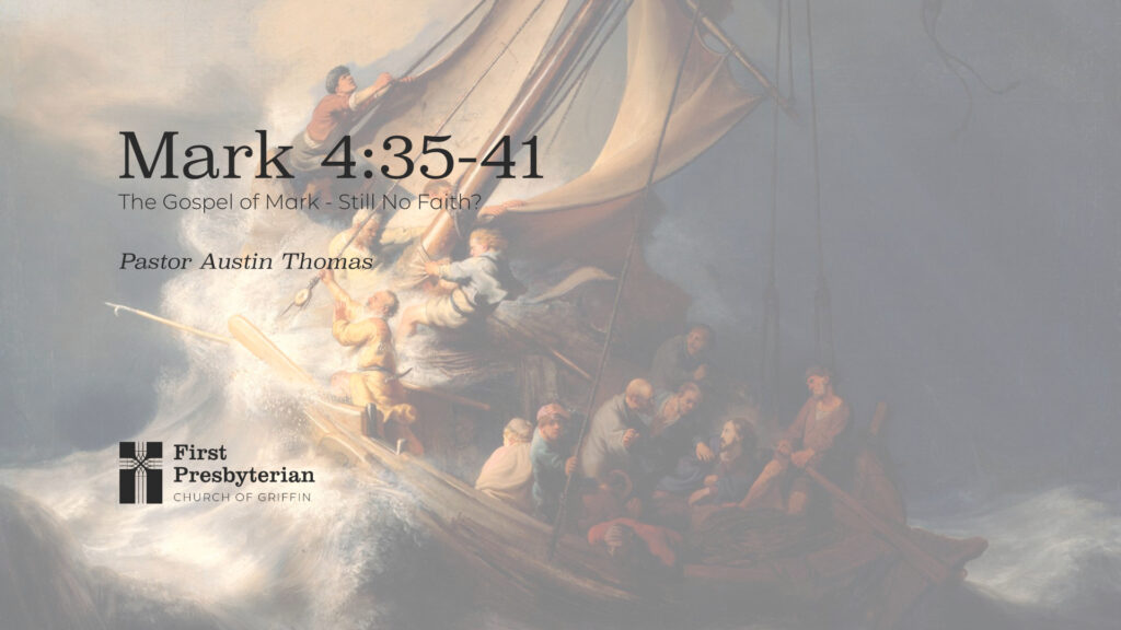 The Gospel of Mark – Still No Faith?