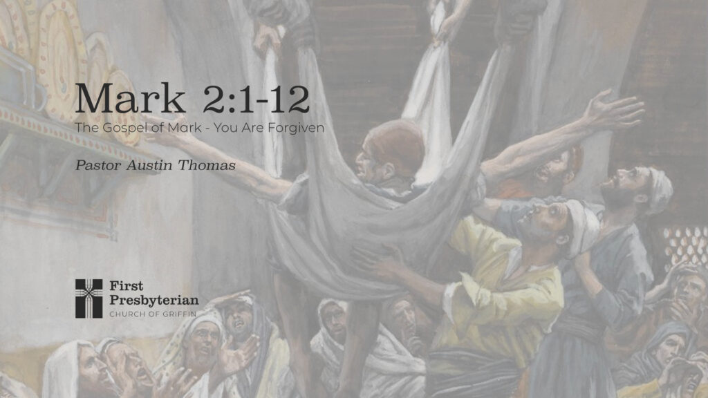 The Gospel of Mark – You Are Forgiven