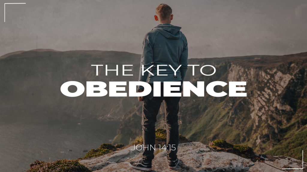 The Key to Obedience